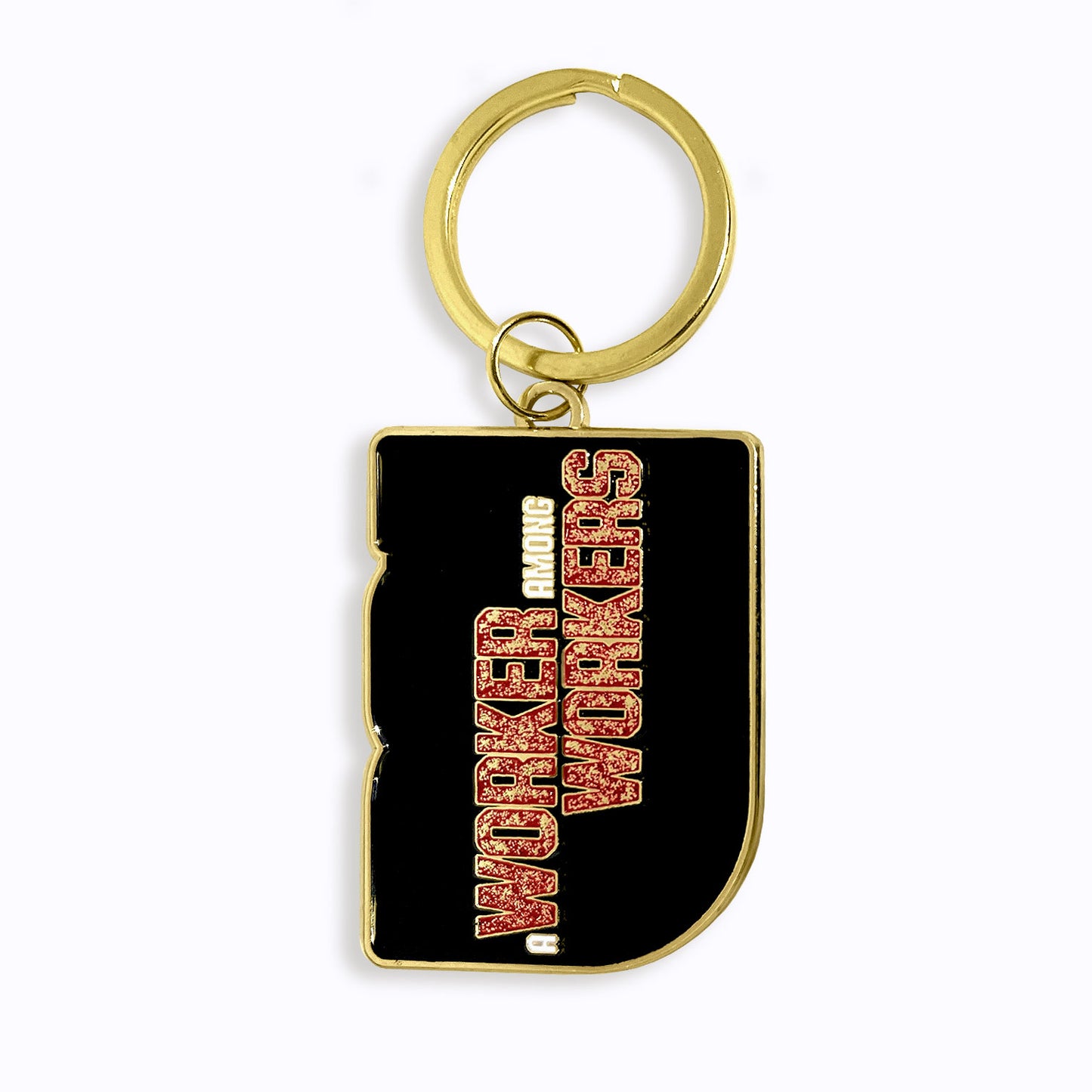 "A Worker Among Workers" Key Chain
