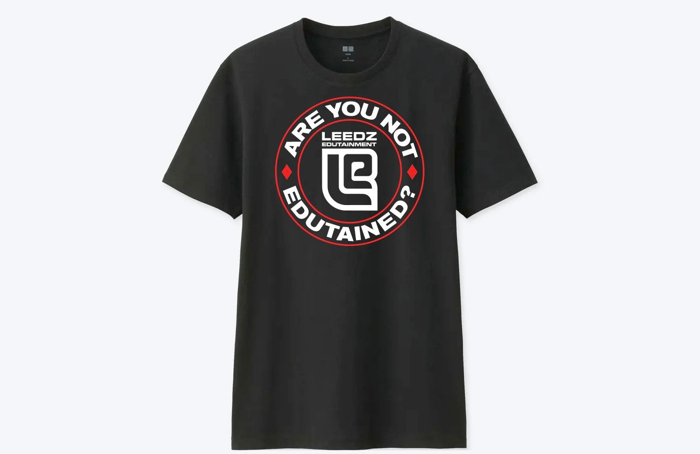 Leedz Edutainment "Are You Not Edutained?" T-Shirt