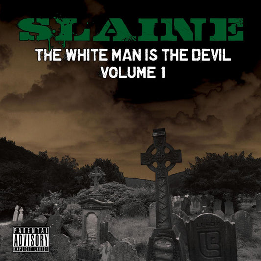 Slaine "The White Man IS The Devil" Vol. 1